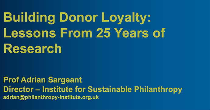 Building Donor Loyalty: Lessons From 25 Years of Research and Professional Practice